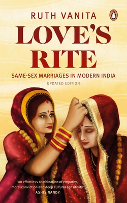 Love's Rite: Same-Sex Marriages in Modern India - Vanita, Ruth