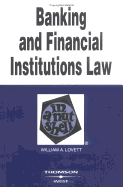 Lovett's Banking and Financial Institutions Law in a Nutshell, 6th Edition (Nutshell Series) - Lovett, William A