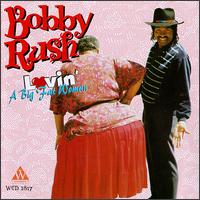 Lovin' a Big Fat Woman - Bobby Rush