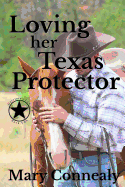 Loving Her Texas Protector: A Texas Lawman Romantic Suspense