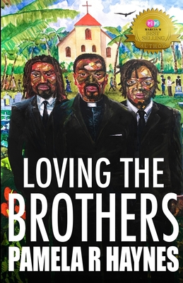 Loving The Brothers - Haynes, Pamela R