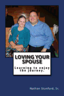 Loving Your Spouse: Learning to Enjoy the Journey