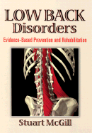 Low Back Disorders: Evidence-Based Prevention and Rehabilitation
