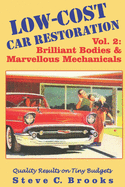 Low-Cost Car Restoration Vol. 2: Brilliant Bodies and Marvellous Mechanicals