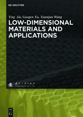 Low-Dimensional Materials and Applications - Jia, Ying, and Xu, Guogen, and Wang, Xuanjun