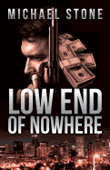 Low End of Nowhere: A Streeter Thriller