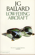 Low-flying Aircraft and Other Stories