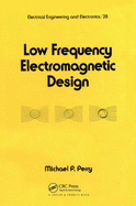 Low Frequency Electromagnetic Design