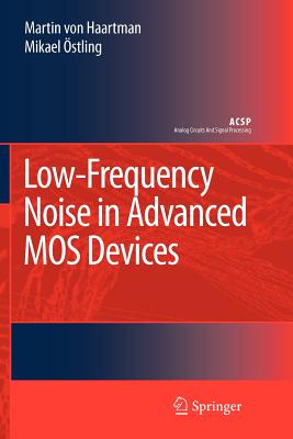 Low-Frequency Noise in Advanced MOS Devices - Haartman, Martin, and stling, Mikael