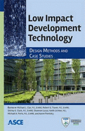 Low Impact Development Technology: Design Methods and Case Studies