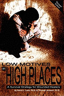 Low Motives in High Places: A Survival Strategy for Wounded Healers