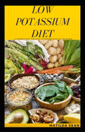 Low Potassium Diet: A very good diet that cures people with High Potassium level in the body