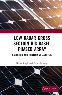 Low Radar Cross Section HIS-Based Phased Array: Radiation and Scattering Analysis - Singh, Hema, and Singh, Avinash