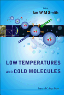 Low Temperatures and Cold Molecules