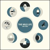 Low Tides - This Wild Life