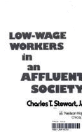 Low-wage workers in an affluent society