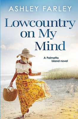 Lowcountry On My Mind - Farley, Ashley