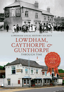 Lowdham, Caythorpe & Gunthorpe Through Time