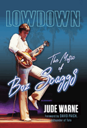 Lowdown: The Music of Boz Scaggs