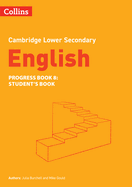 Lower Secondary English Progress Book Student's Book: Stage 8