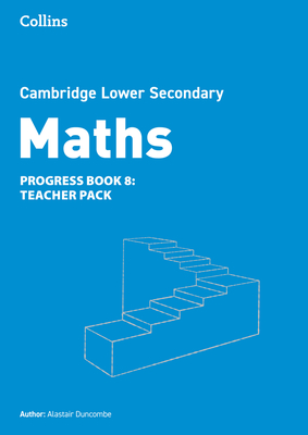 Lower Secondary Maths Progress Teacher's Pack: Stage 8 - Duncombe, Alastair (Series edited by)