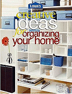 Lowe's Creative Ideas for Organizing Your Home