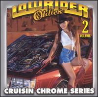 Lowrider Oldies: Cruisin' Chrome, Vol. 2 - Various Artists