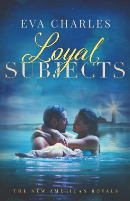 Loyal Subjects: Mark and Emmie's Story - Charles, Eva