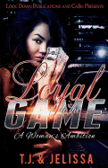 Loyal to the Game: A Woman's Wrath