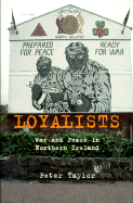 Loyalists - Taylor, Peter