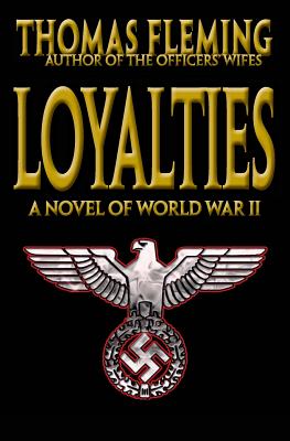 Loyalties: A Novel of World War II - Fleming, Thomas