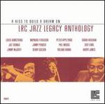 LRC Jazz Legacy Anthology: A Kiss to Build a Dream On