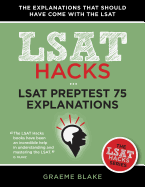 LSAT 75 Explanations: A Study Guide for LSAT 75 (June 2015 LSAT, LSAT Hacks Series)