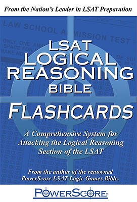 LSAT Logical Reasoning Bible Flashcards: A Comprehensive System for Attacking the Logical Reasoning Section of the LSAT - Killoran, David M