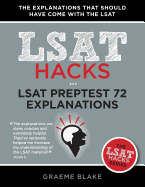LSAT Preptest 72 Explanations: A Study Guide for LSAT 72 (June 2014 LSAT) - Blake, Graeme