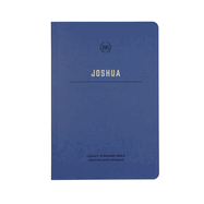 Lsb Scripture Study Notebook: Joshua: Legacy Standard Bible
