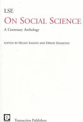 Lse on Social Science: A Centenary Anthology - Sasson, Helen, and Diamond, D R
