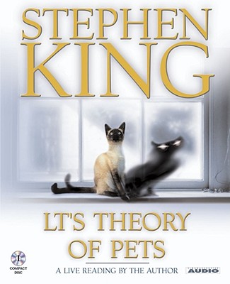 LT's Theory of Pets - King, Stephen (Read by)