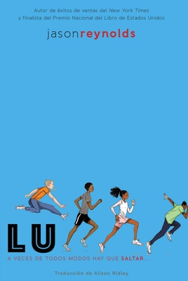 Lu (Spanish Edition) - Reynolds, Jason, and Ridley, Alison (Translated by)