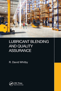 Lubricant Blending and Quality Assurance