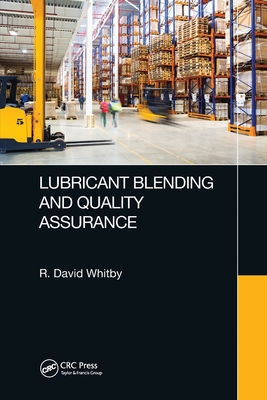 Lubricant Blending and Quality Assurance - Whitby, R. David