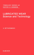 Lubricated Wear: Volume 42