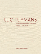 Luc Tuymans Catalogue Raisonne of Paintings: Volume 3