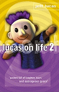 Lucas on Life 2 - Lucas, Jeff