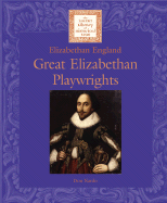 Lucent Lib Histrcl Eras: Great Elizabethan Playwrites