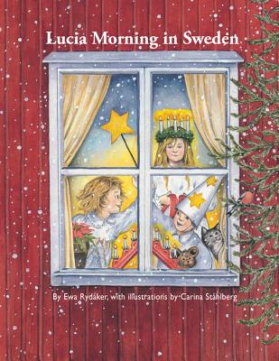 Lucia Morning in Sweden - Rydeaker, Ewa, and Steahlberg, Carina, and Lewis, Anne Gillespie