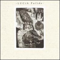 Lucia Pulido - Lucia Pulido