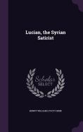 Lucian, the Syrian Satirist