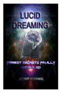 Lucid Dreaming: Biggest secrets finally revealed