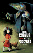 Lucie Corvus contre Mister Poiscaille